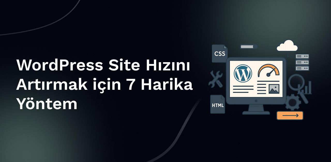 WordPress site hızını artırmak için 7 harika yöntem